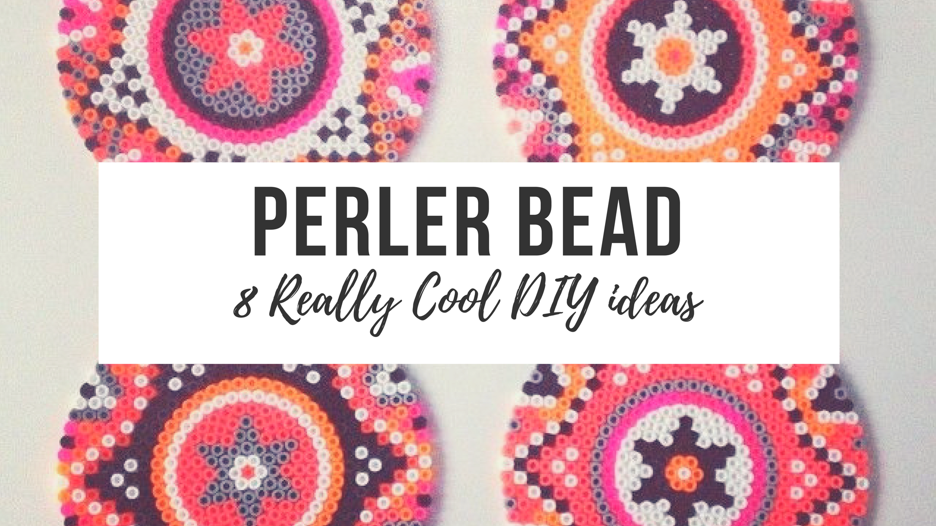 8 Really Cool Perler Bead Diy Ideas Roundup Queen Lila